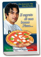 Il Segreto di una buona pizza..........Il Libro sulla Pizza